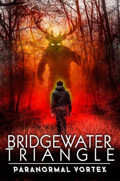 Póster de Bridgewater Triangle: Paranormal Vortex