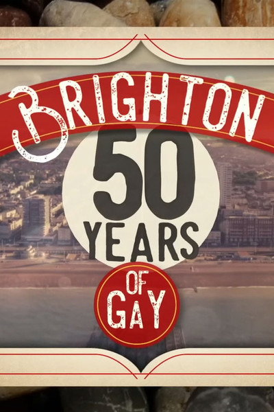 Póster de Brighton: 50 Years of Gay