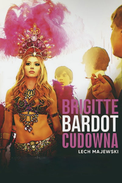 Póster de Brigitte Bardot Forever