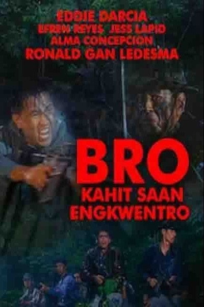 Póster de Bro... Kahit saan engkwentro