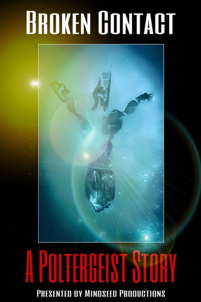 Póster de Broken Contact: A Poltergeist Story