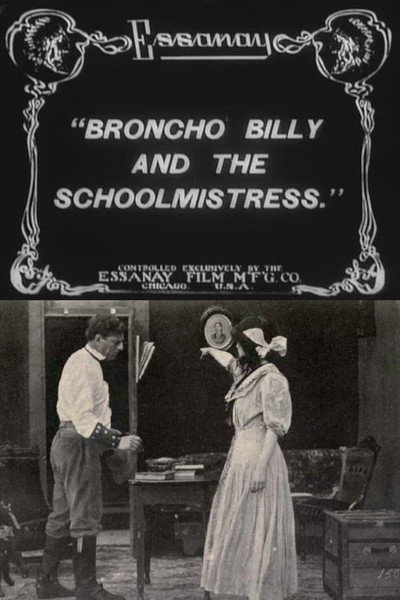 Póster de Broncho Billy and the Schoolmistress