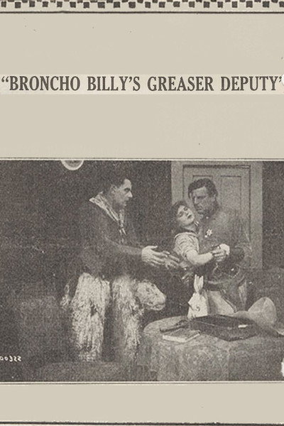 Póster de Broncho Billy's Greaser Deputy