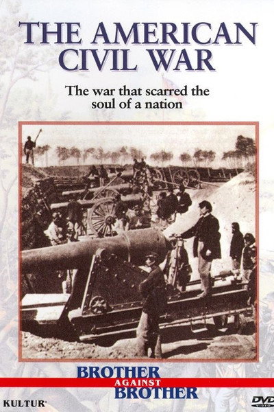 Póster de Brother Against Brother: The American Civil War