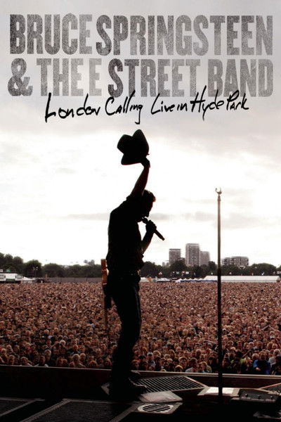 Póster de Bruce Springsteen and the E Street Band: London Calling - Live in Hyde Park