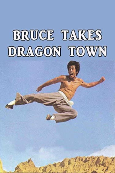 Póster de Bruce Takes Dragon Town