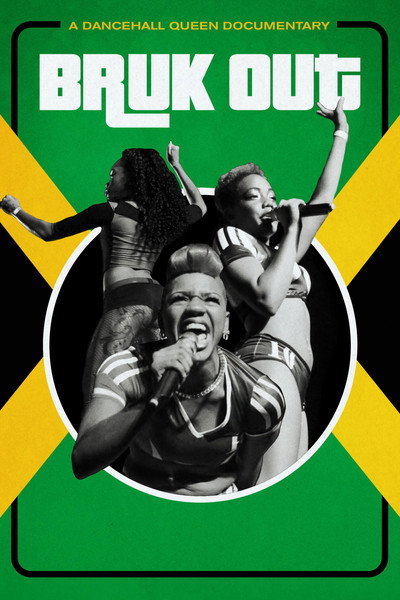 Póster de Bruk Out! A Dancehall Queen Documentary