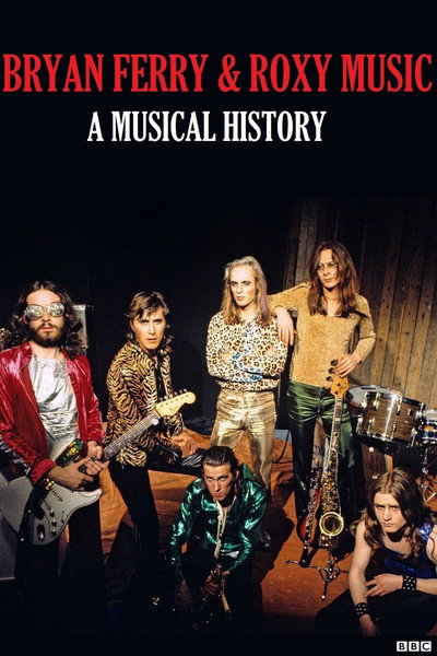 Póster de Bryan Ferry and Roxy Music: A Musical History