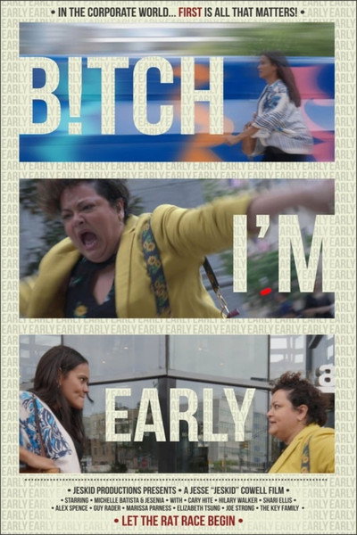 Póster de B!tch I'm Early