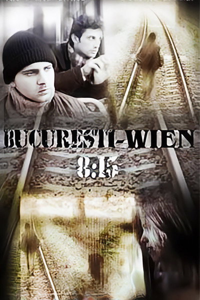 Póster de Bucharest - Vienna, 8:15
