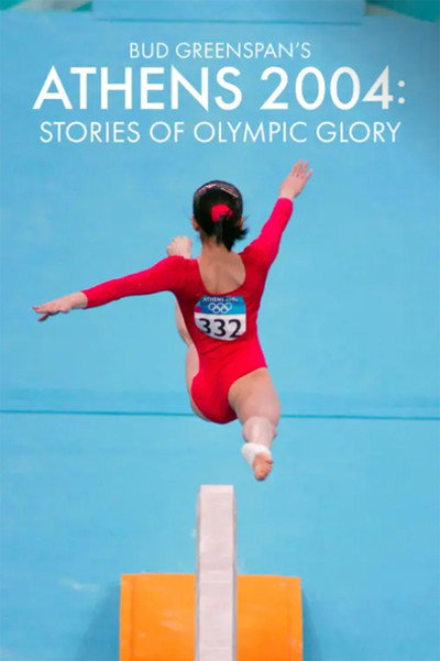 Póster de Bud Greenspan's Athens 2004: Stories of Olympic Glory