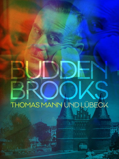 Póster de Buddenbrooks - Thomas Mann und Lübeck