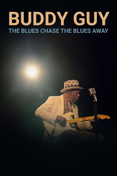 Póster de Buddy Guy: The Blues Chase the Blues Away