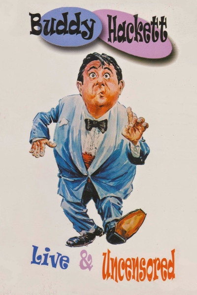 Póster de Buddy Hackett: Live and Uncensored