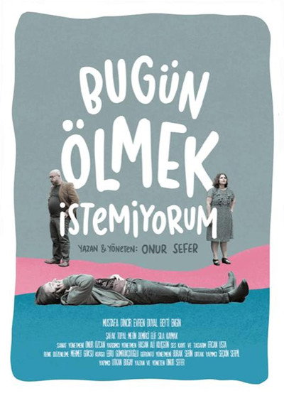 Póster de Bugün Ölmek Istemiyorum