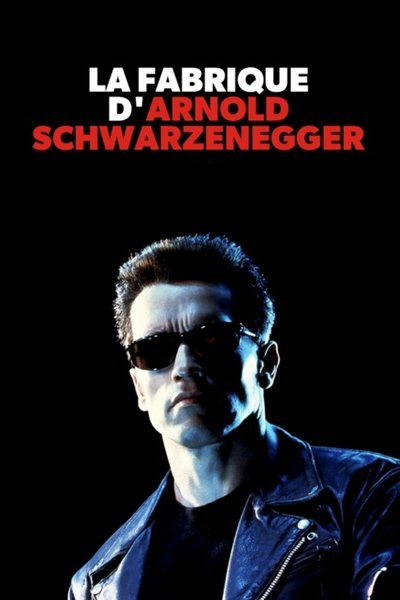 Póster de Building Arnold Schwarzenegger