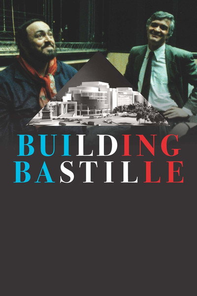 Póster de Building Bastille - The tangled and improbable story of the Opera