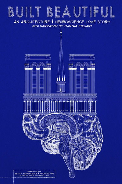 Póster de Built Beautiful: An Architecture and Neuroscience Love Story with Narration by Martha Stewart