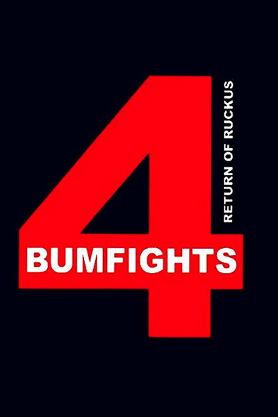 Póster de Bumfights 4: Return of Ruckus