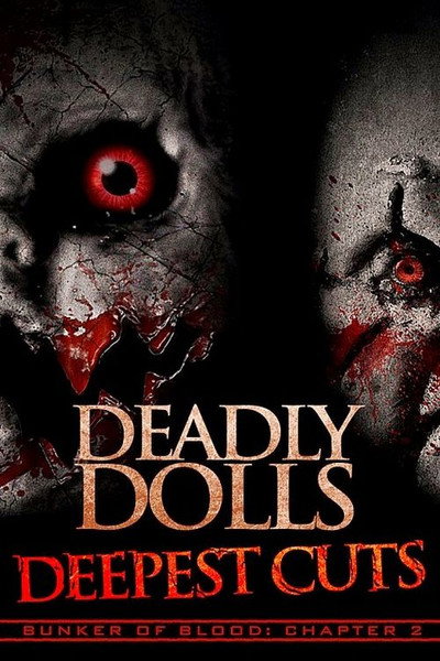 Póster de Bunker of Blood: Chapter 2 - Deadly Dolls: Deepest Cuts