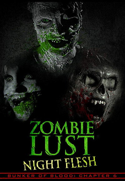 Póster de Bunker of Blood: Chapter 6: Zombie Lust: Night Flesh