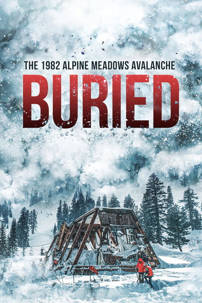 Póster de Buried: The 1982 Alpine Meadows Avalanche