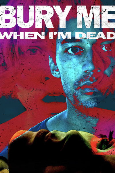 Póster de Bury Me When I'm Dead