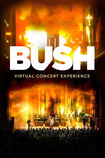 Póster de BUSH Virtual Live Experience