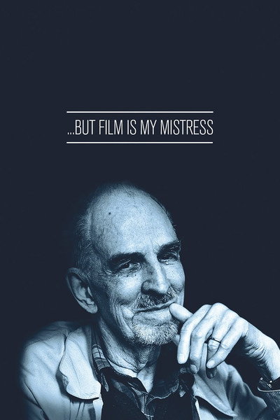 Póster de ...But Film is My Mistress