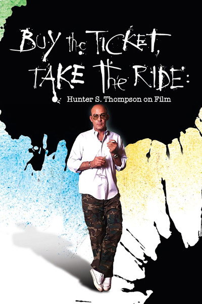 Póster de Buy the Ticket, Take the Ride: Hunter S. Thompson on Film