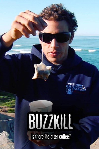 Póster de Buzzkill: Is There Life After Coffee?