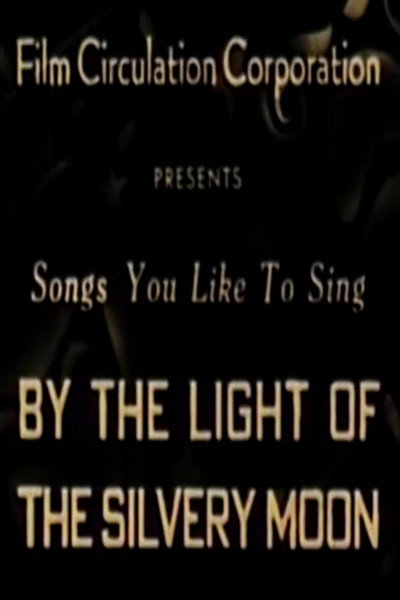 Póster de By the Light of the Silvery Moon
