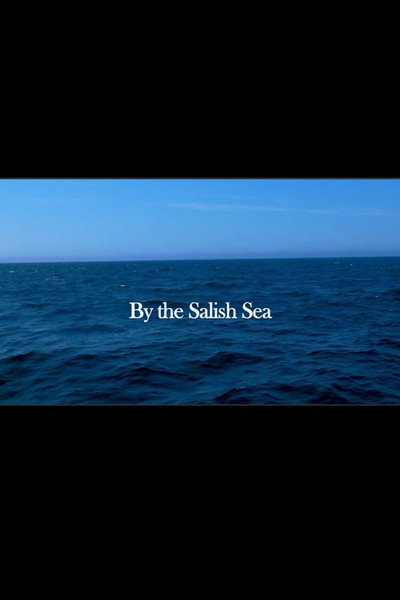 Póster de By the Salish Sea