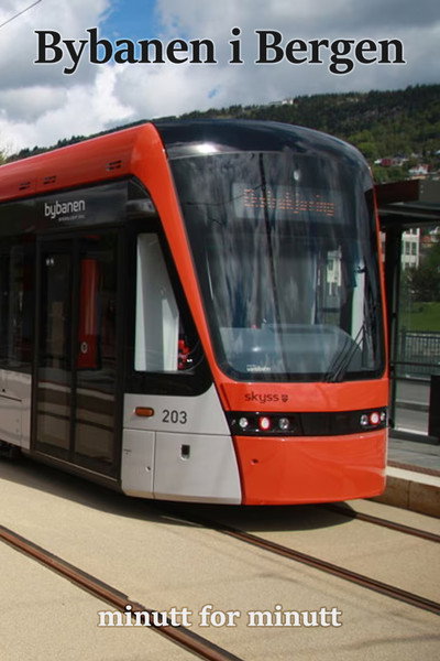 Póster de Bybanen i Bergen - minutt for minutt