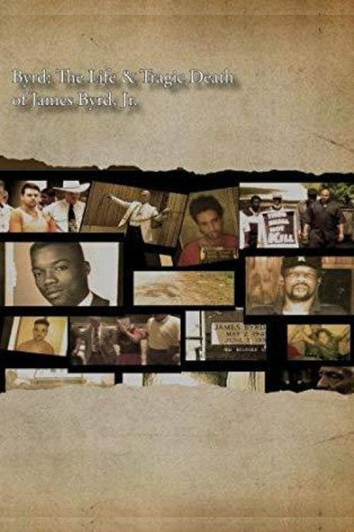 Póster de Byrd: The Life and Tragic Death of James Byrd Jr.