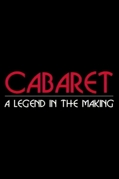 Póster de Cabaret: A Legend in the Making