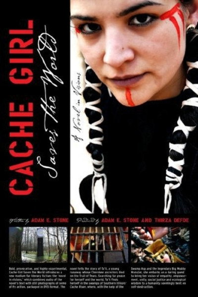 Póster de Cache Girl Saves the World: A Novel in Visions