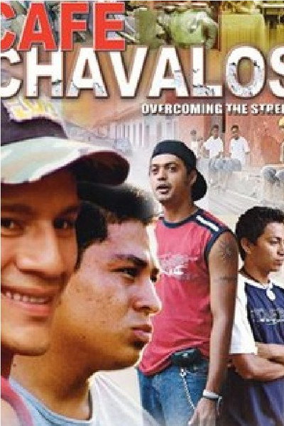 Póster de Cafe Chavalos: Overcoming the Streets