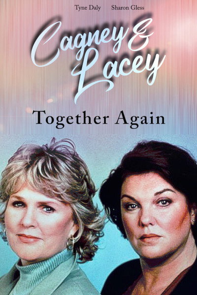 Póster de Cagney & Lacey: juntas de nuevos