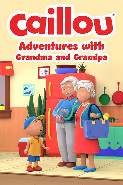 Póster de Caillou: Adventures with Grandma and Grandpa
