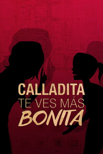 Póster de Calladita te ves más bonita