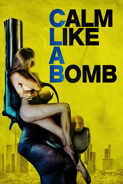 Póster de Calm Like a Bomb