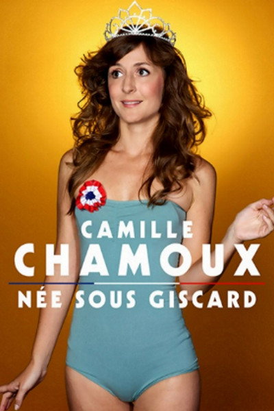 Póster de Camille Chamoux - Née sous Giscard