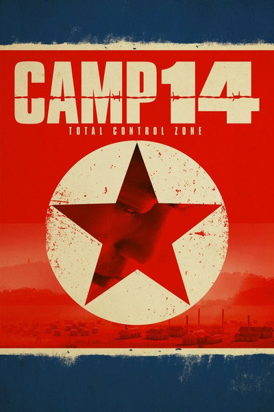 Póster de Camp 14: Total Control Zone