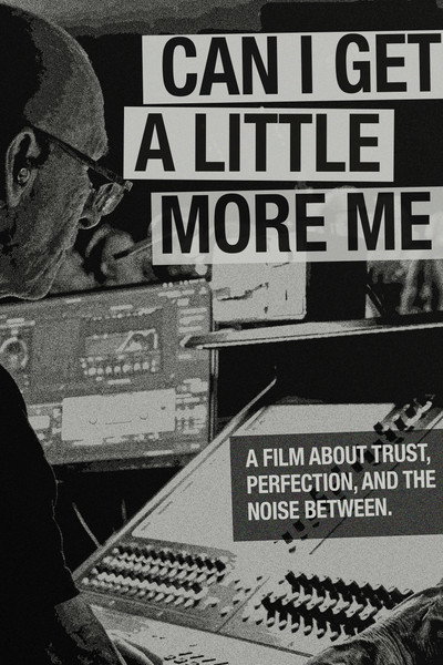 Póster de Can I Get a Little More Me