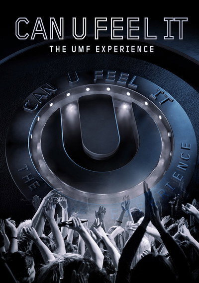 Póster de Can U Feel It: The UMF Experience