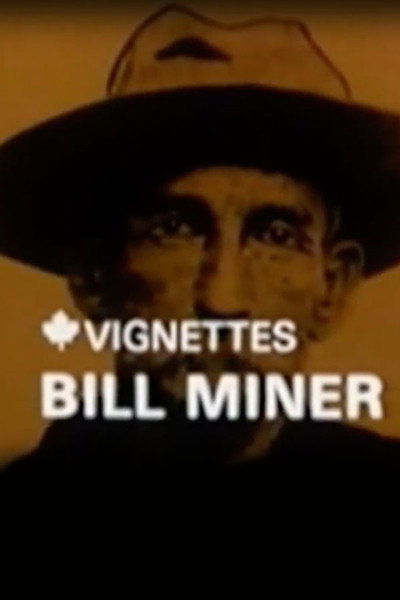 Póster de Canada Vignettes: Bill Miner