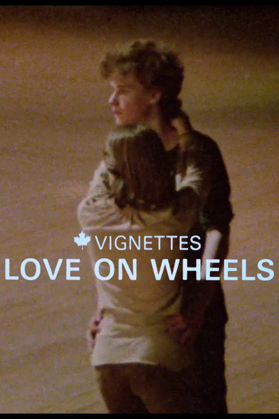 Póster de Canada Vignettes: Love on Wheels