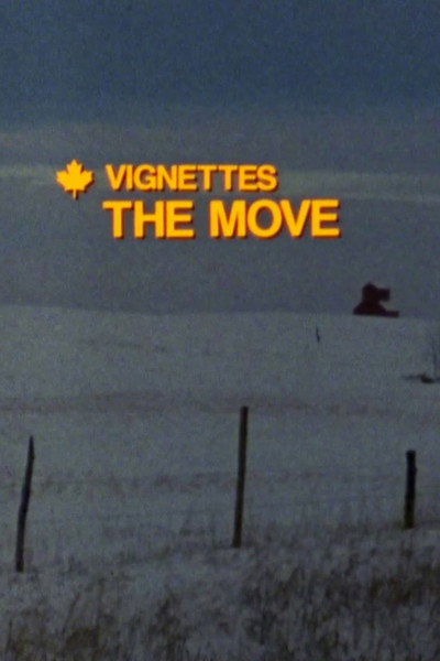 Póster de Canada Vignettes: The Move
