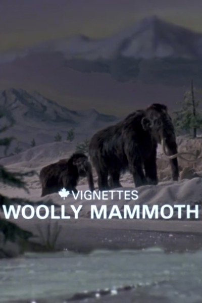 Póster de Canada Vignettes: Woolly Mammoth